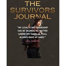The last of us Ellie Williams the survivors journal notebook Diary for the last of us fans with 100 pages of carefully designed layouts for daily check ins and general journaling