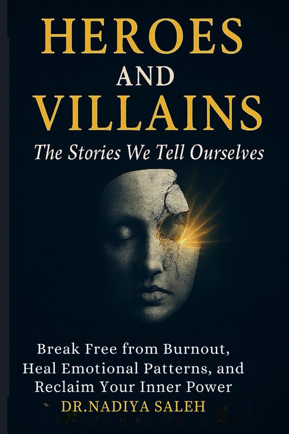 Heroes and Villains: The Stories we Tell Ourselves