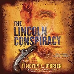 The Lincoln Conspiracy Audiolibro Por Timothy L. O'Brien arte de portada
