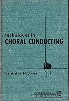 Techniques in Choral Conducting B000NW7P9E Book Cover