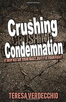 Crushing Condemnation 0986105104 Book Cover