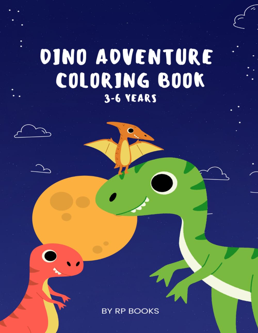 Dino Adventure Coloring Book for Kids Ages 3–6