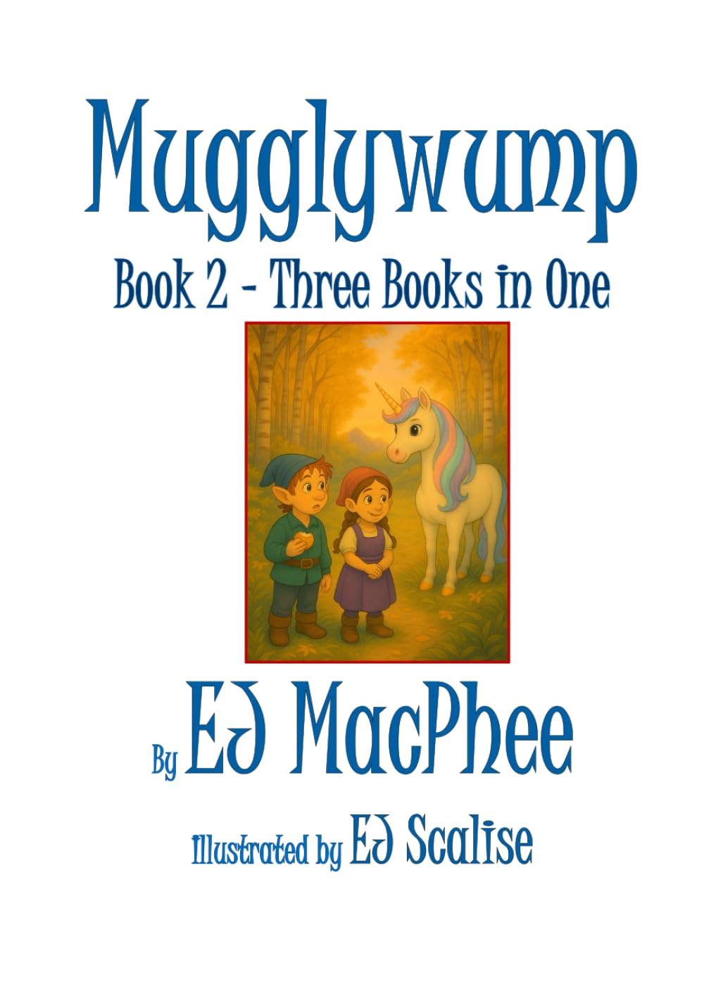 Mugglywump 3 Stories in One: Book 2 (The Adventures of Mugglywump)