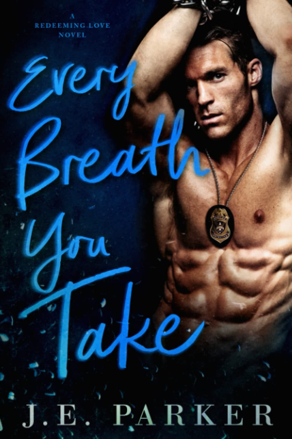 Every Breath You Take: 2 (Redeeming Love)