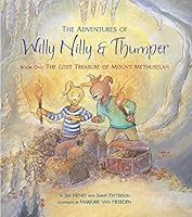 The Lost Treasure of Mount Methuselah: The Adventures of Willy Nilly and Thumper 1939368049 Book Cover