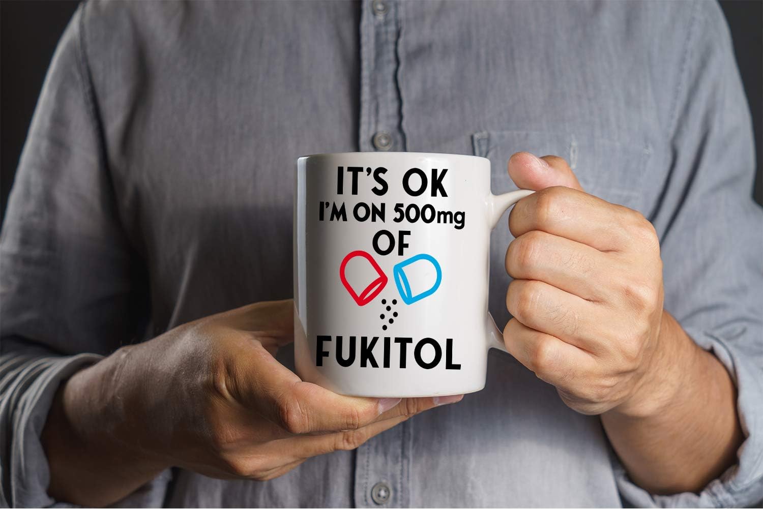CBTwear It's Ok I'm on 500mg of Fukitol, Funny Inspirational Sarcasm Coffee Mug, Office Desk Decor For Women, Men, Sister, Brother, Friend and Coworker - 11oz image 3