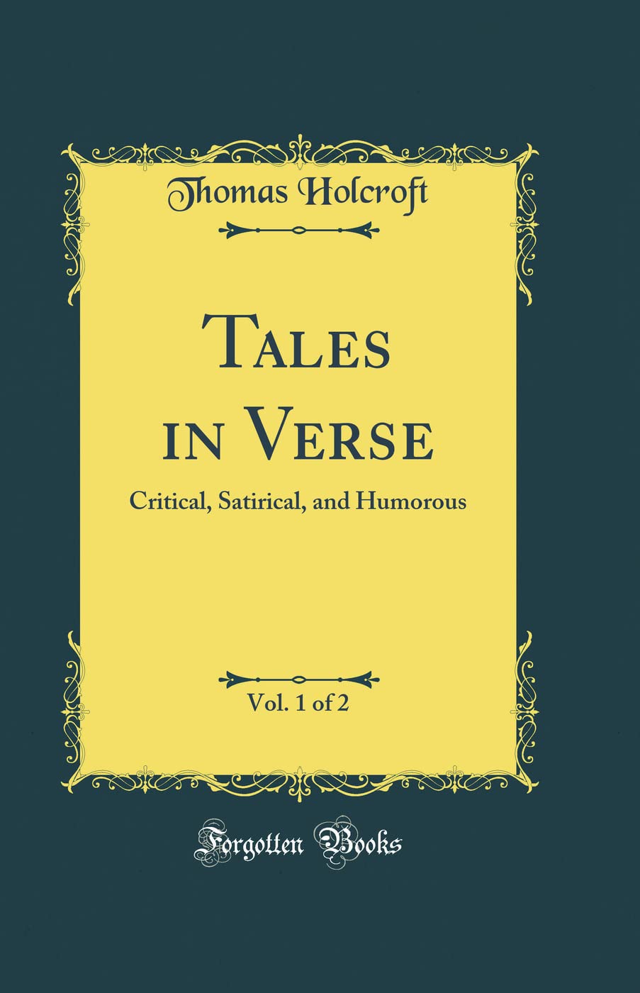 Amazon.co.jp: Tales in Verse, Vol. 1 of 2: Critical, Satirical