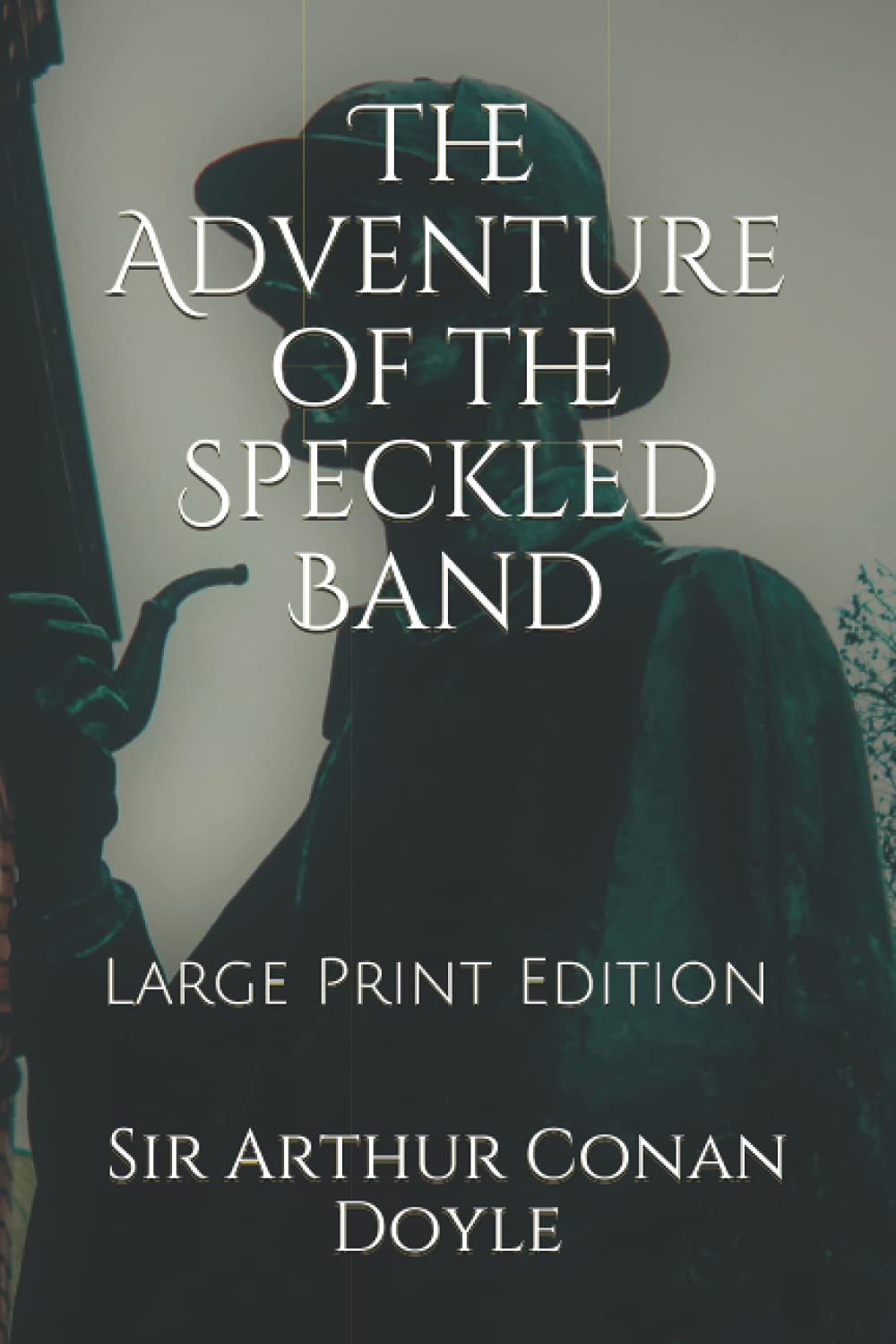 The Adventure of the Speckled Band: Large Print Edition