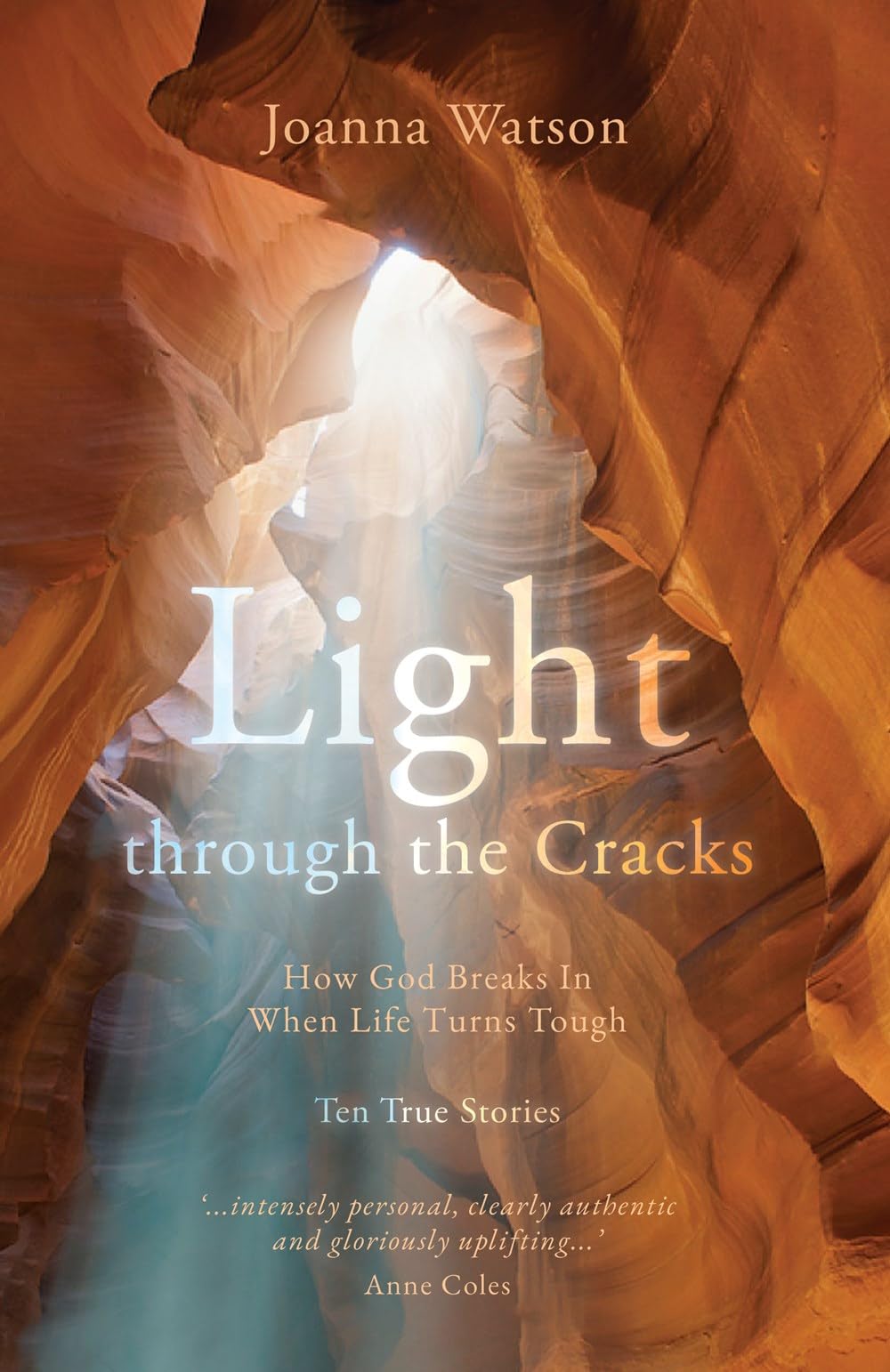 Light Through the Cracks: How God Breaks in When Life Turns Toug