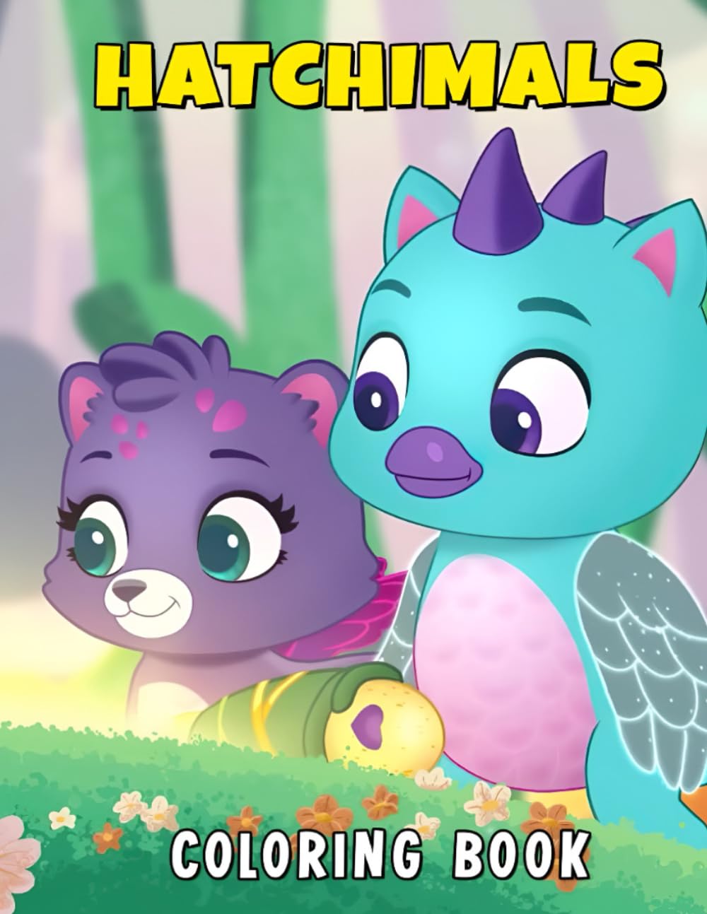 Coloring Book: Hours of Artistic Fun with Big and Bold Hatchimal's Illustrations Designed for Young Artists