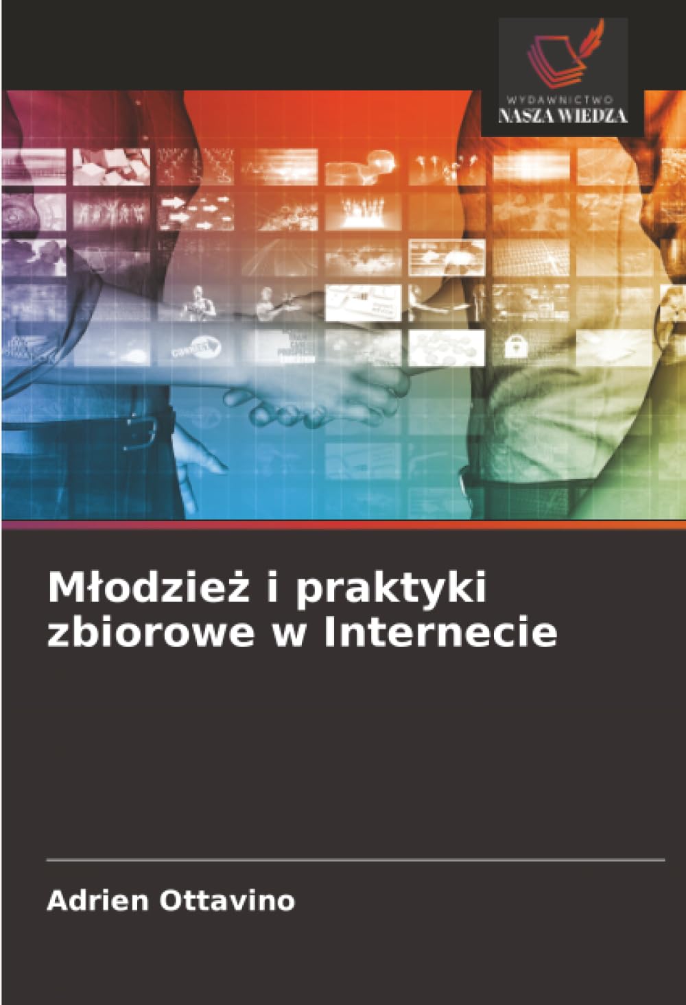 M¿odzie¿ i praktyki zbiorowe w Internecie
