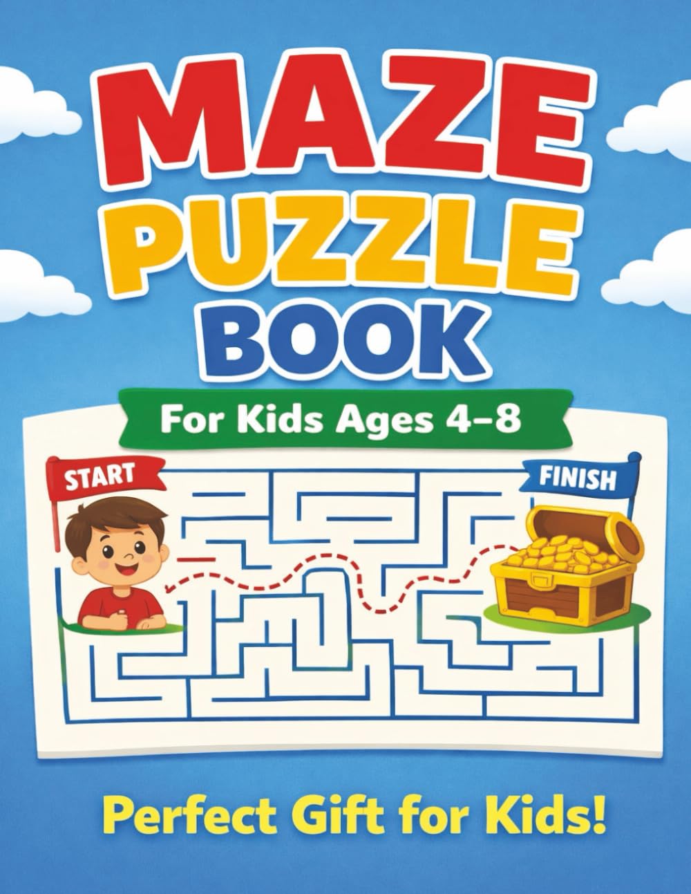 Maze Puzzle Book for Kids Ages 4–8: Brain-Boosting Mazes