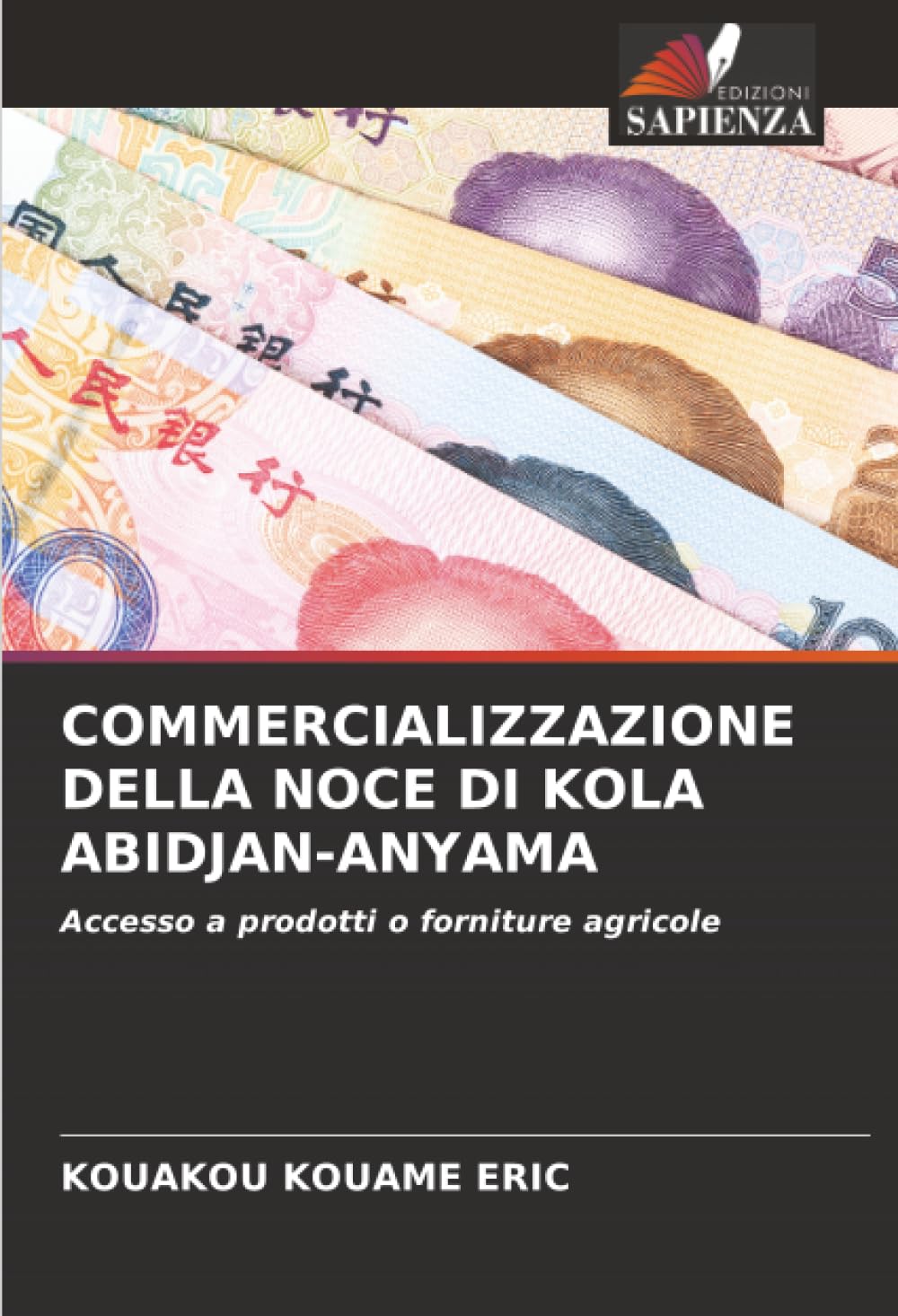 COMMERCIALIZZAZIONE DELLA NOCE DI KOLA ABIDJAN-ANYAMA: Accesso a prodotti o forniture agricole