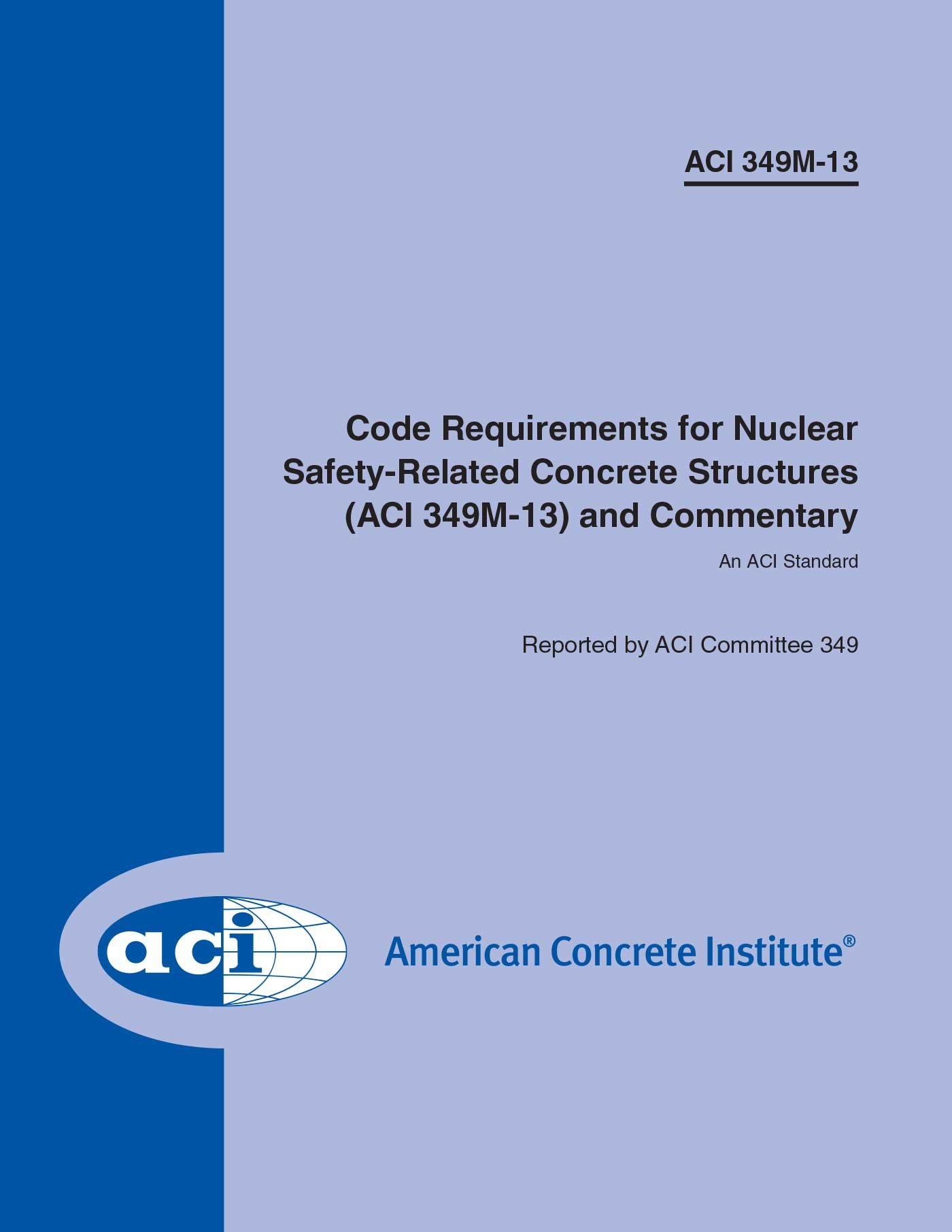 ACI 349M-13 Code Requirements livre en anglais structures béton nucléaire
