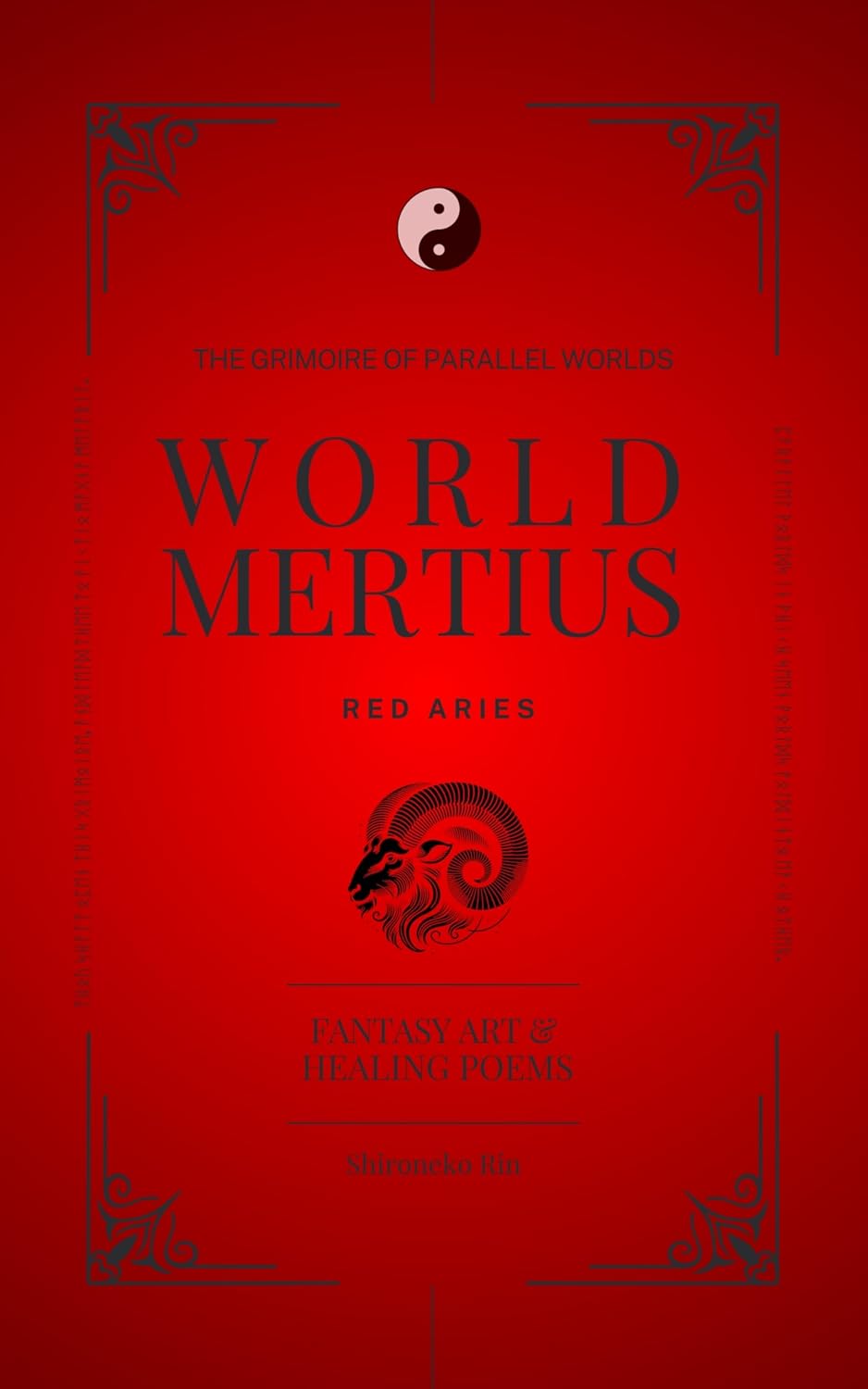 WORLD MERTIUS - RED ARIES: FANTASY ART & HEALING POEMS      Kindle Edition