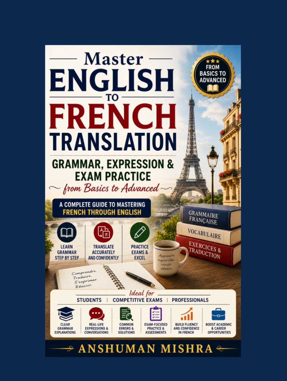 Master English to French Translation Grammar Expression & Exam Practice from Basics to Advanced