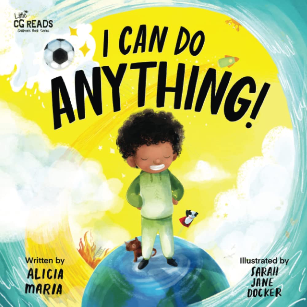 I Can Do Anything! (Little CG Reads Children's Book Series)