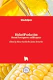 Biofuel Production: Recent Developments and Prospects