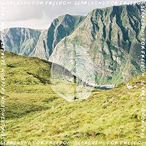 Searching for Freedom