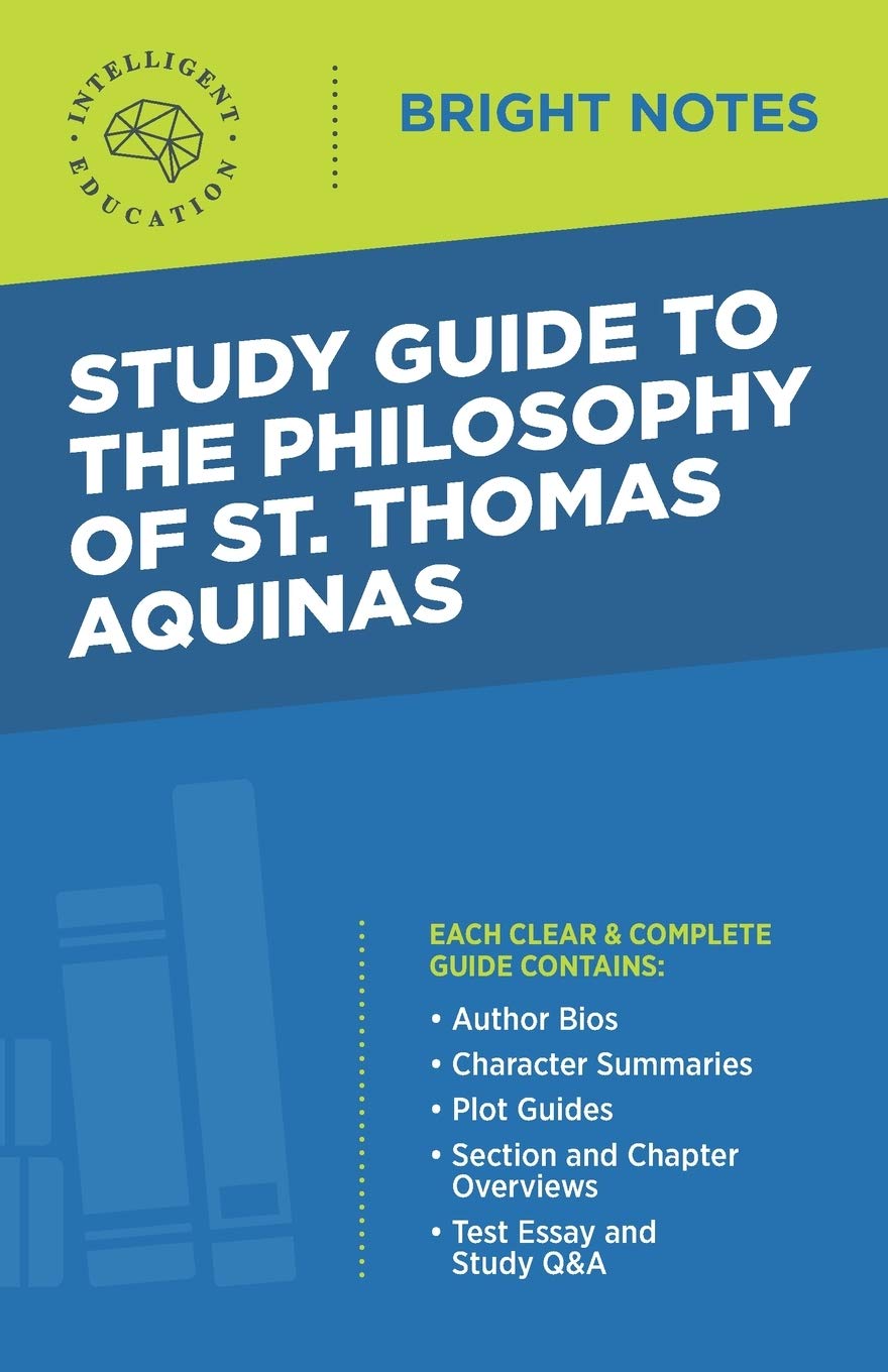 Study Guide to The Philosophy of St Thomas Aquinas (Bright Notes)