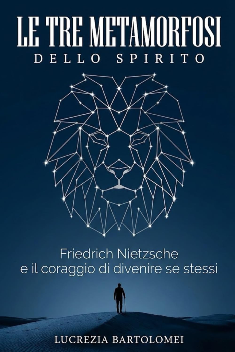 Le tre Metamorfosi Dello Spirito: Friedrich Nietzsche e il coraggio di divenire se stessi: dal peso del dovere alla libertà di creare la propria vita
