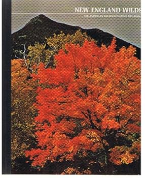 New England Wilds (World's Wild Places) - Book  of the Time-Life American Wilderness Series