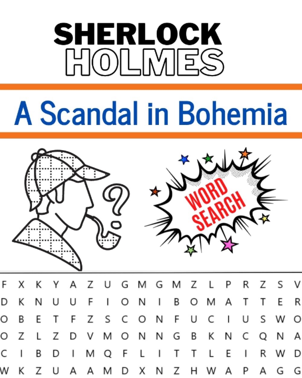 Sherlock Holmes A Scandal in Bohemia (Annotated) Word Search: Fun Activity Book for Sherlock Holmes Fans- Great Gift Idea - Sir Arthur Conan Doyle