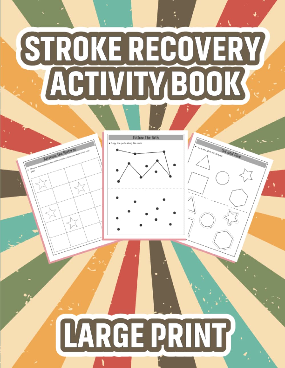 Stroke Recovery Activity Book for Traumatic Brain Injury and Aphasia Rehabilitation: Volume Two: Large Print Activities for Stroke Recovery