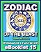 ZODIAC: Lies Of The Beast About The Mazzaroth: The Host Of Heaven (Strongholds & False Beliefs Book 15)