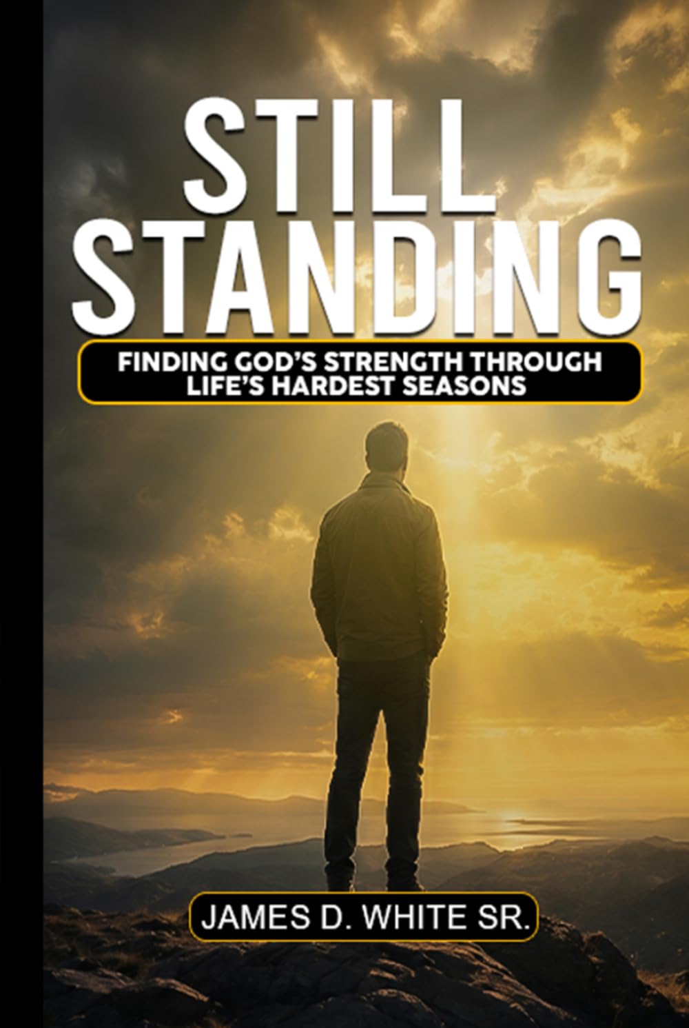 Still Standing: Finding God's Strength Through Life's Hardest Seasons
