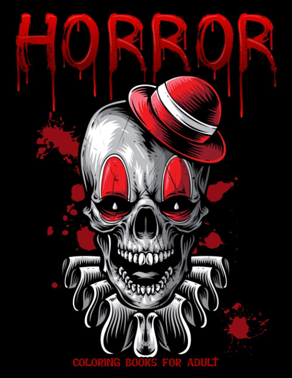 Horror Coloring Books for Adults: Creepy Coloring Book (Adult Colouring Book)