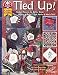 Tied Up!: Fabulous Patterns for Quilts, Decor Clothing and More with Fabric and Men's Ties (Design Originals)