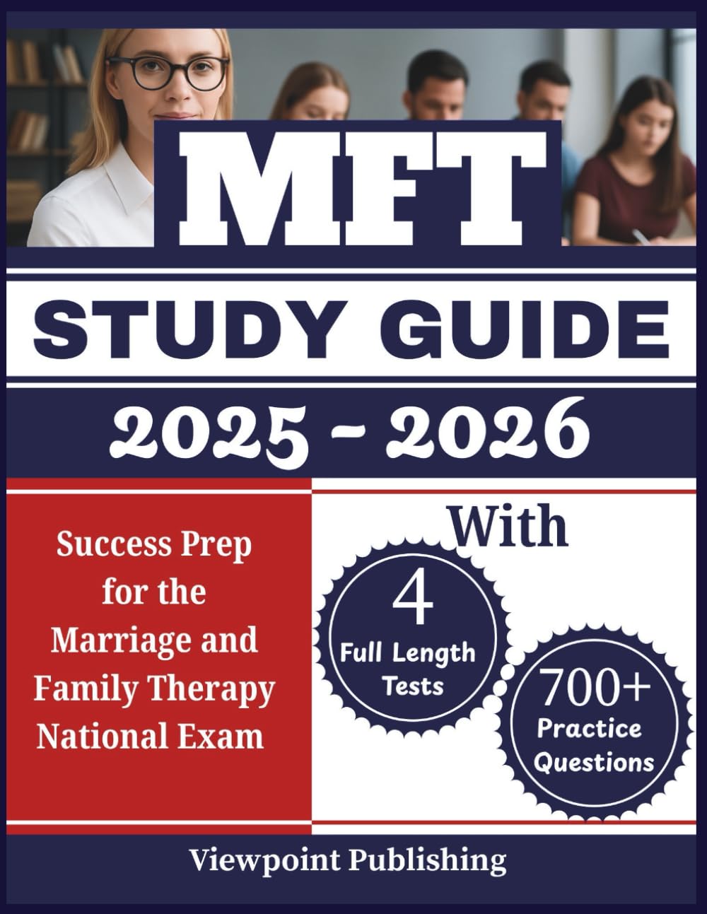 MFT Study Guide: Success Prep for the Marriage and Family Therapy National Exam with 4 Full Length Practice Tests