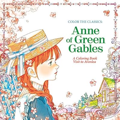 Anne of Green Gables: A Coloring Book Visit to Avonlea