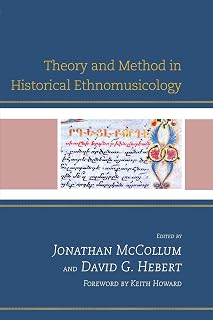 Theory and Method in Historical Ethnomusicology