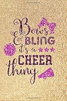 Bows & Bling It's a Cheer Thing Journal: Golden Faux Glitter Lined Diary - The Perfect Gift For Cheerleaders | Cheerleading Coach for Every Occasion 1706382669 Book Cover