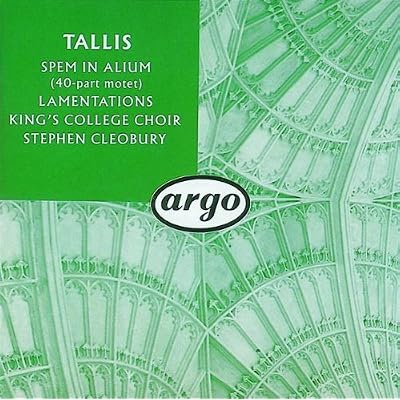 Thomas Tallis: Spem in Alium / Lamentations