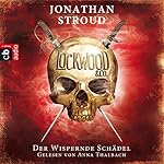 Der Wispernde Schädel (Lockwood & Co. 2)