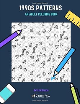 Paperback 1990s PATTERNS: AN ADULT COLORING BOOK: A 1990s Patterns Coloring Book For Adults Book
