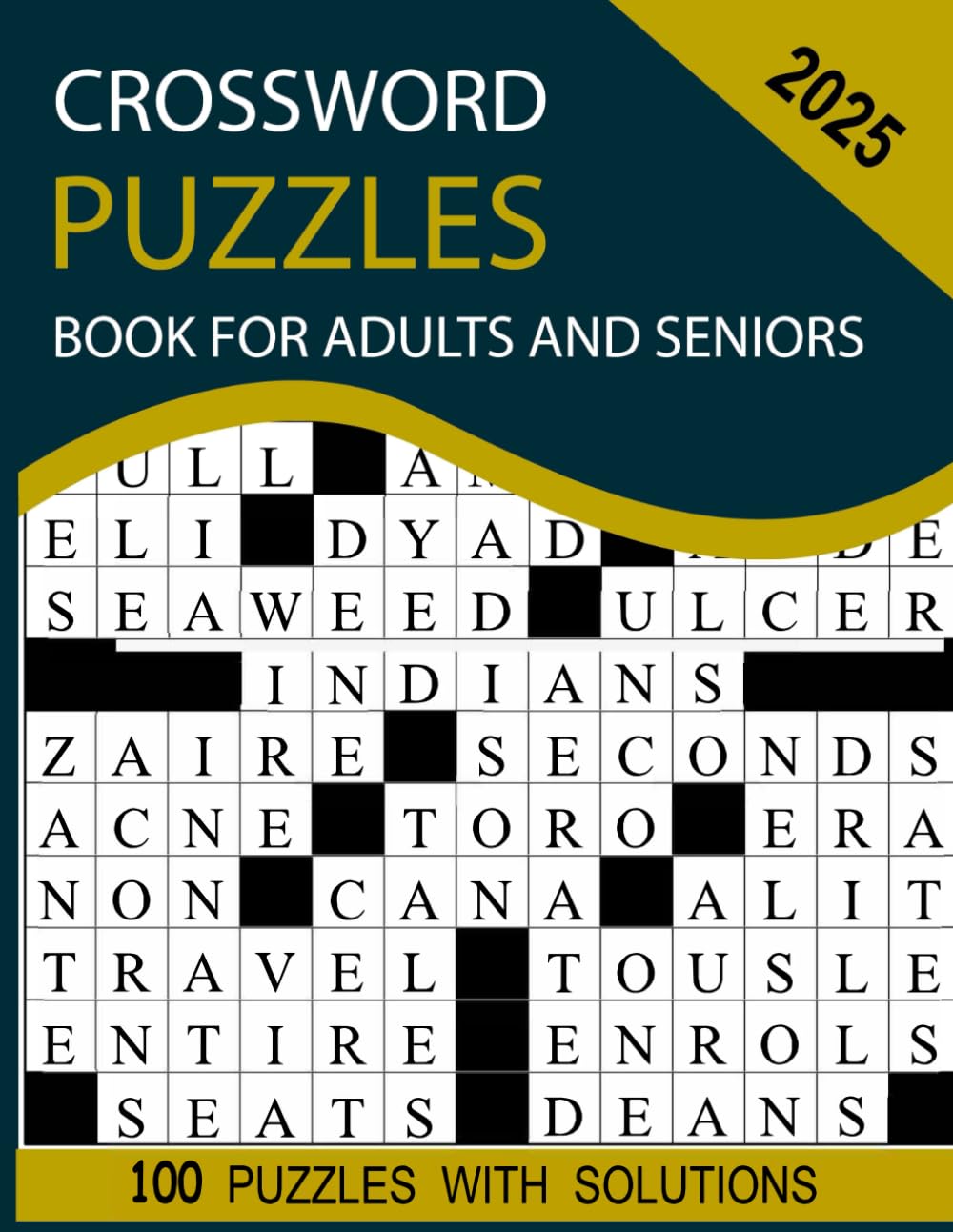 2025 Crossword Puzzles for Adults and Seniors: 100 puzzles with solutions