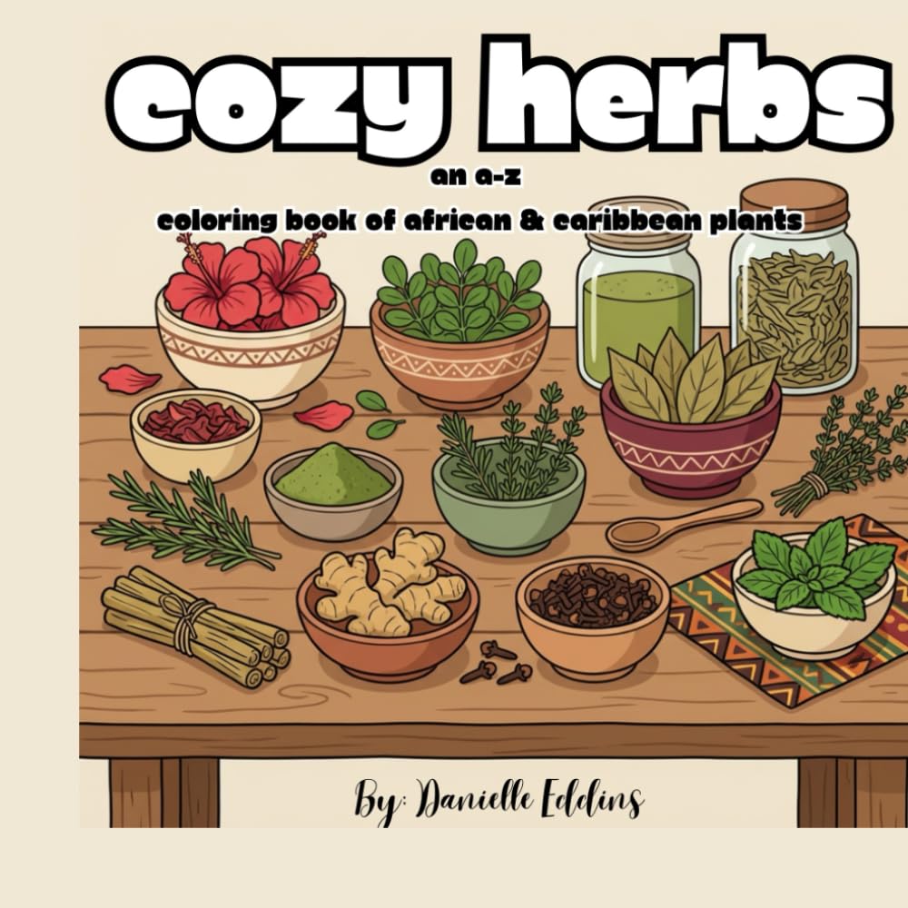 Cozy Herbs: An A-Z Coloring Book of African & Caribbean Plants