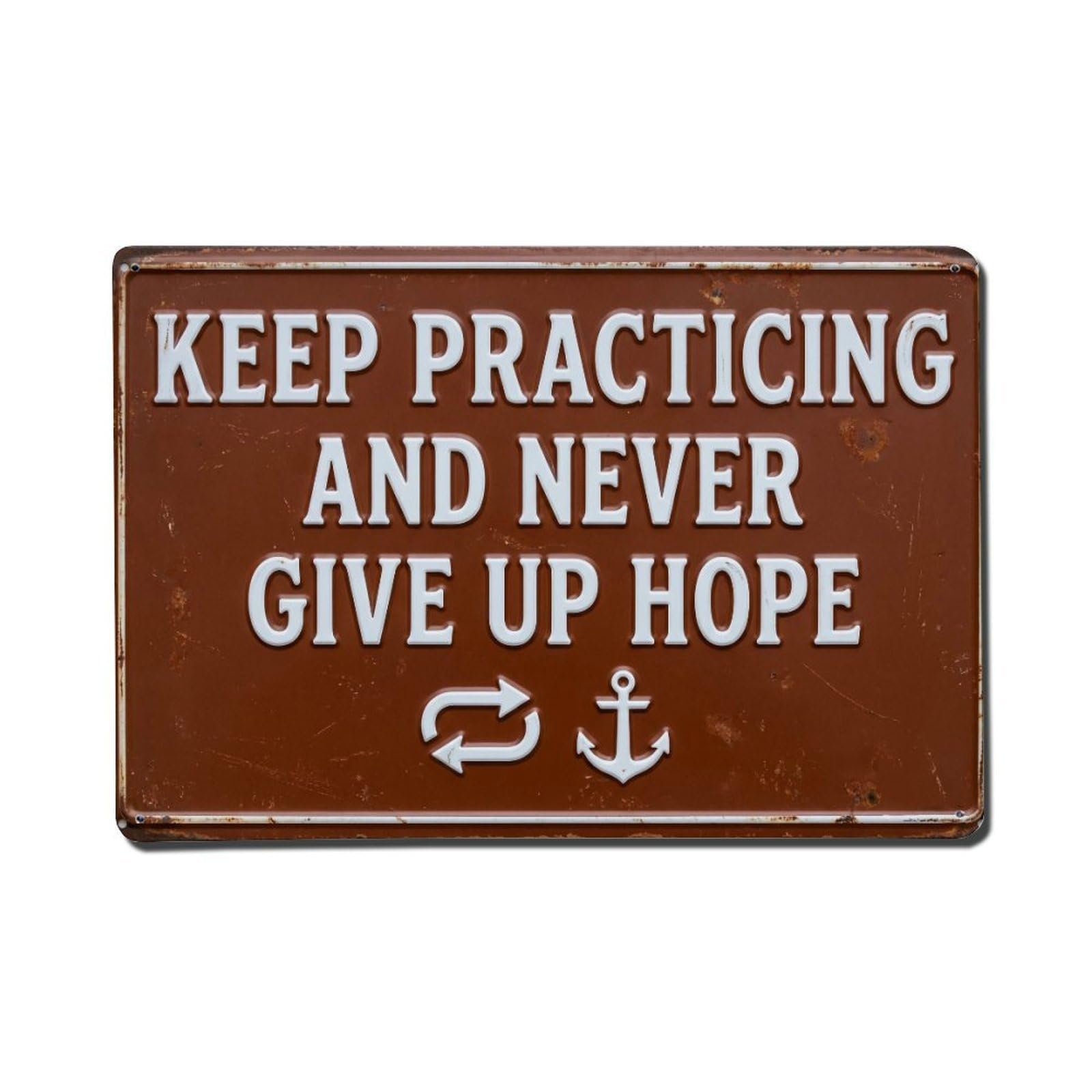 Keep Practicing Never Give Retro Motivational Slogans Metal Tin Sign Plaque Wall Decor for Cafe, Club Bar, Office, Home Garden Metal Poster 8x12Inch