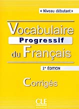 Download Vocabulaire progressif du français - Niveau débutant - Corrigés - 2ème édition PDF