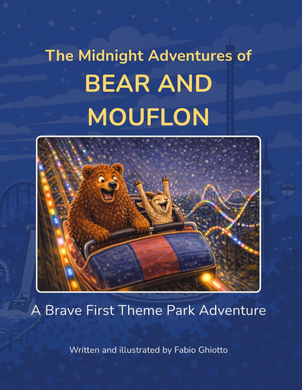 The Midnight Adventures of Bear and Mouflon: A Brave First Theme Park Adventure: 1