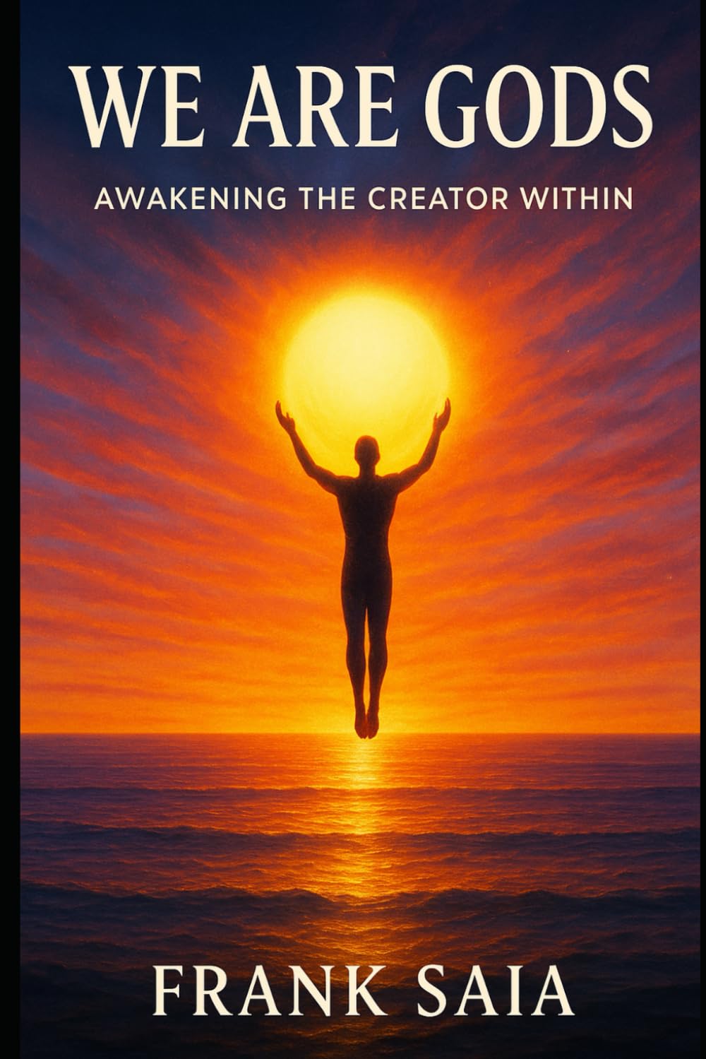 We Are Gods: Awakening the Creator Within