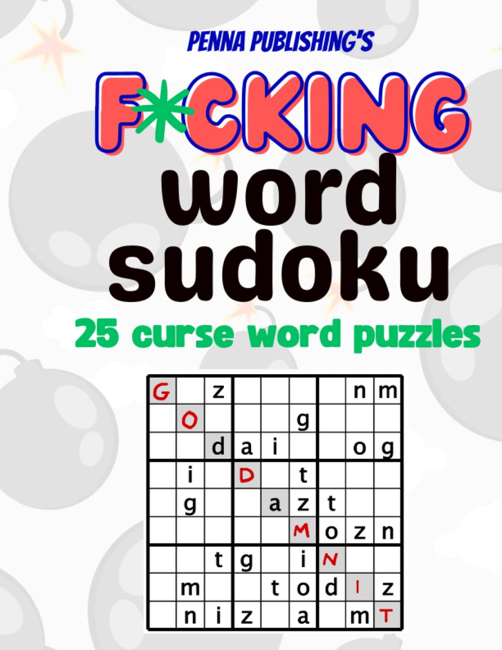 F*cking word sudoku: 25 adult curse logic and word puzzles