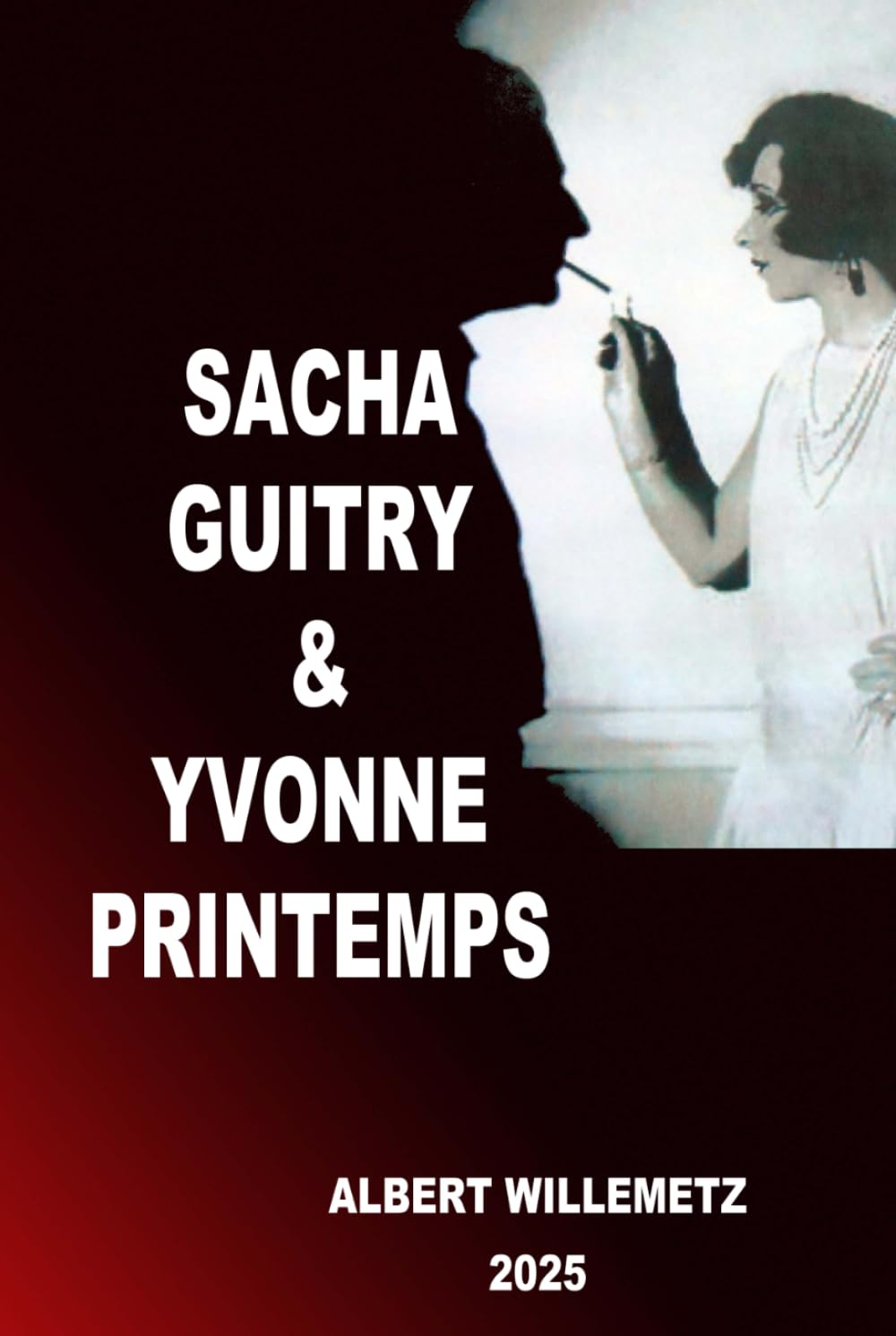 SACHA GUITRY & YVONNE PRINTEMPS
