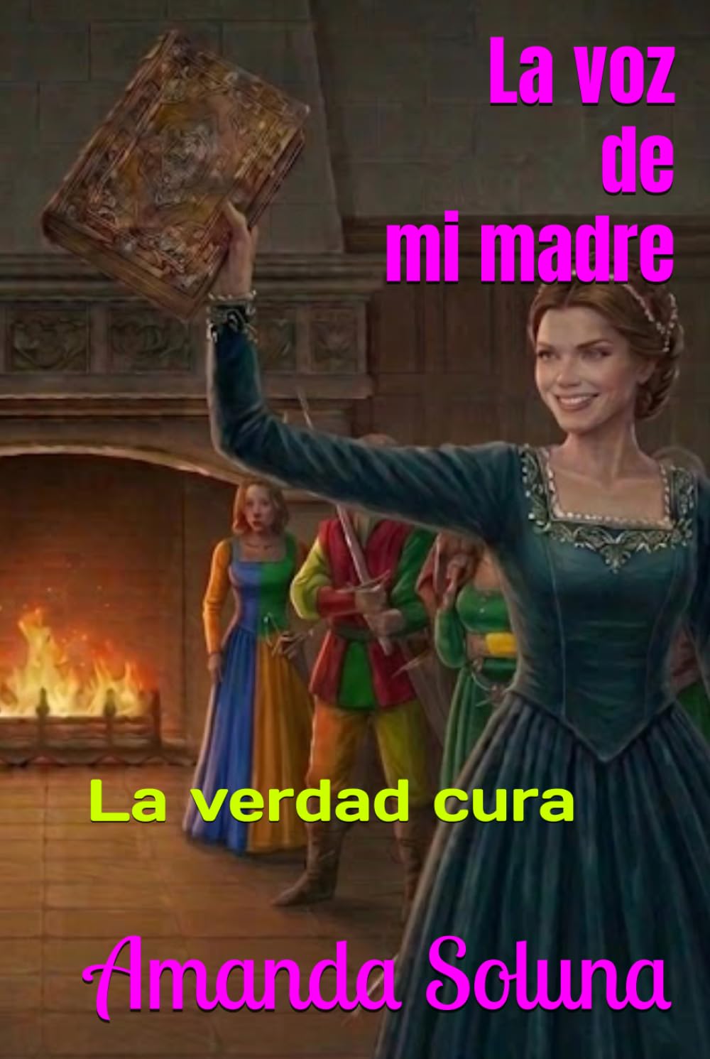 La voz de mi madre: La verdad cura