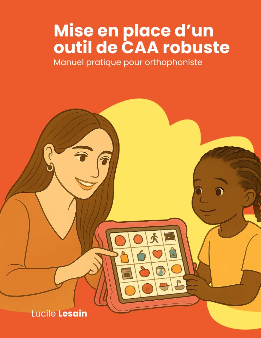 Mise en place d'un outil de CAA robuste: Manuel pratique pour orthophonistes