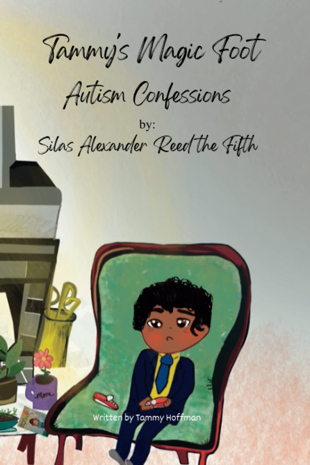 Tammy's Magic Foot Autism Confessions by Silas Alexander Reed the